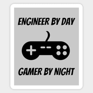 Engineer By Day Gamer By Night - Engineer Video Gamer Gift Magnet